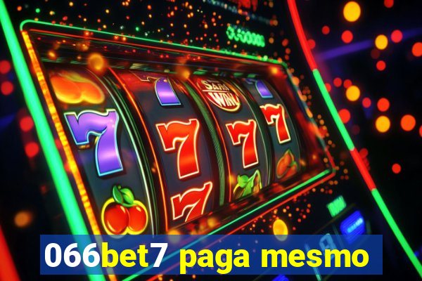 066bet7 paga mesmo